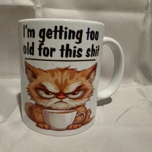 I'm Getting To Old For This Shit 1