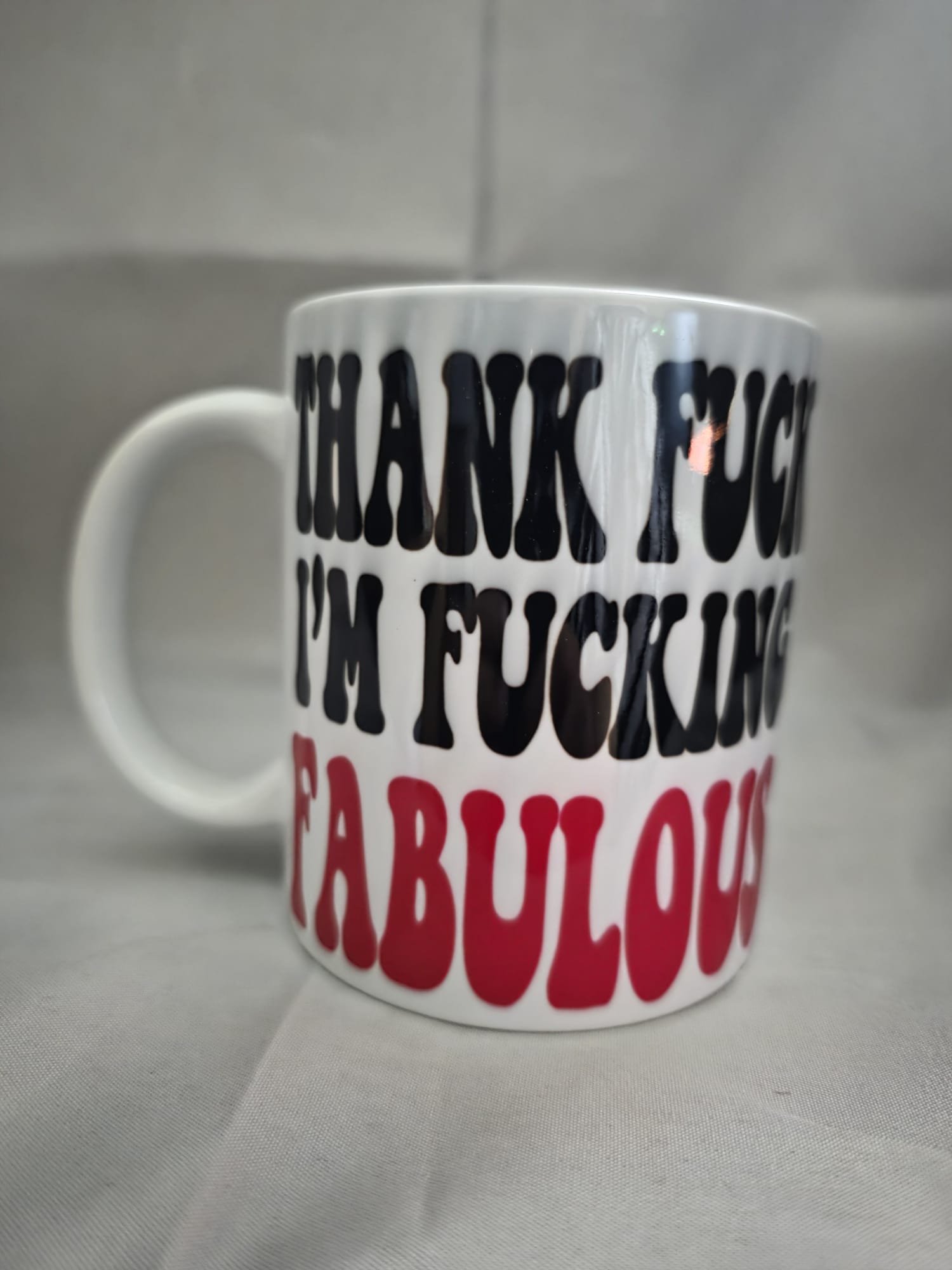 Thank Fuck Im Fucking Fabulous 2