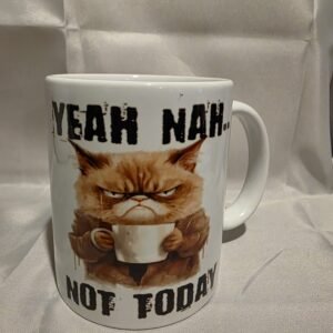 Yeah Nah Not Today 1