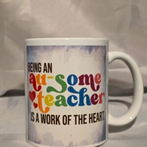 Being An Au-Some Teacher Is A Work Of The Heart