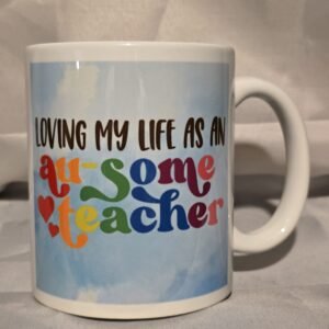 Loving My Life As An Au-Some Teacher